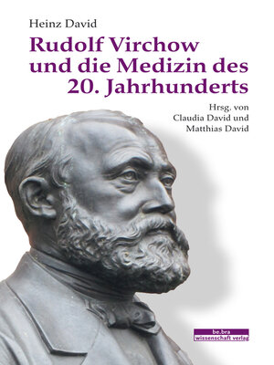 cover image of Rudolf Virchow und die Medizin des 20. Jahrhunderts
